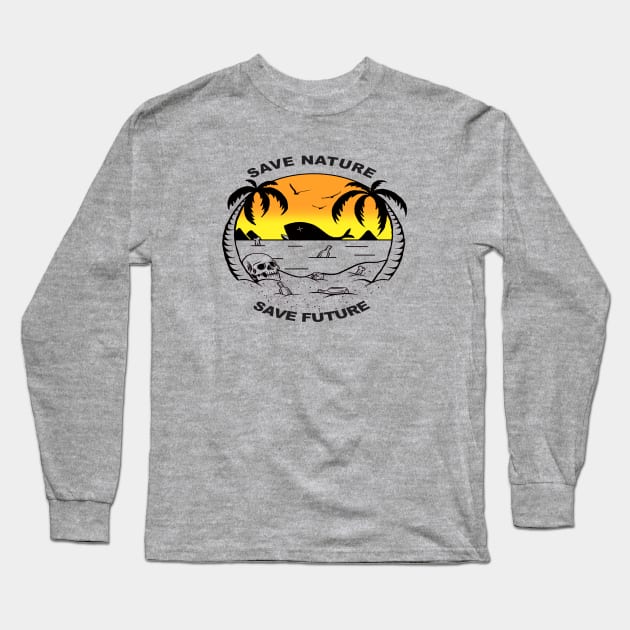 save nature save future Long Sleeve T-Shirt by Oatchoco